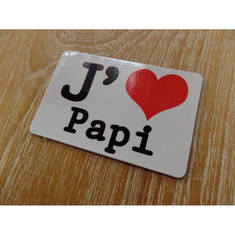 Aimant j'aime Papi