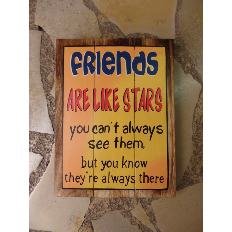 Panneaux en bois Friends are like stars